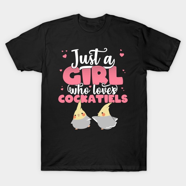 Just A Girl Who Loves Cockatiels kawaii parrot bird lovers design T-Shirt by theodoros20